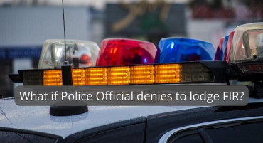 What if a Police Official denies to lodge the F.I.R